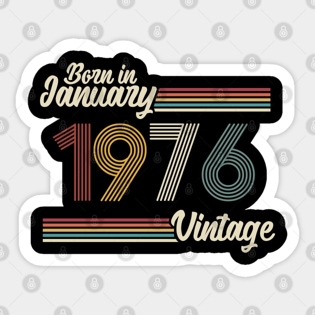 Vintage Born in January 1976 Sticker by Jokowow